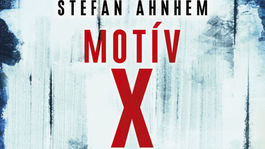 Stefan Ahnhem - Motív X. Séria Fabian Risk pokračuje