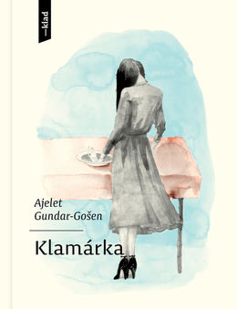 Ajelet Gundar-Gošen: Klamárka