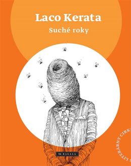 Laco Kerata: Suché roky