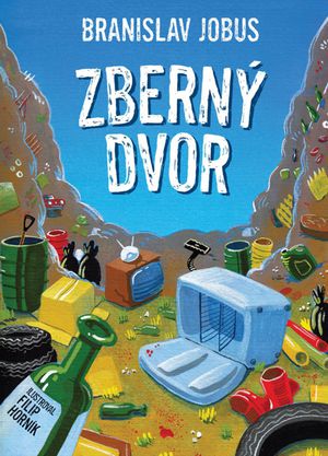Branislav Jobus: Zberný dvor