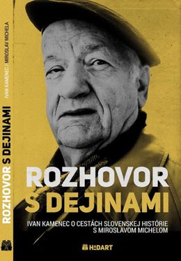 Ivan Kamenec, Miroslav Michela: Rozhovor s...