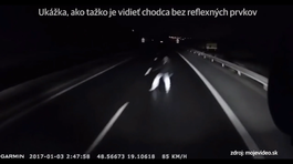 Hazard v noci na rýchlostnej ceste R1. Chodec ako živý terč!
