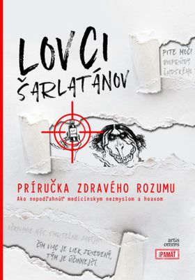 Roland Oravský: Lovci Šarlatánov: Príručka...