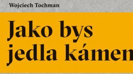 Wojciech Tochman: Jako bys jedla kámen