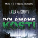 Angela Marsonsová, Polámané kosti