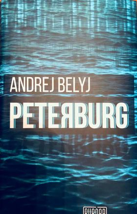 Andrej Belyj: Peterburg