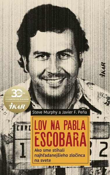 Steve Murphy a Javier F. Pena - Lov na Pabla...
