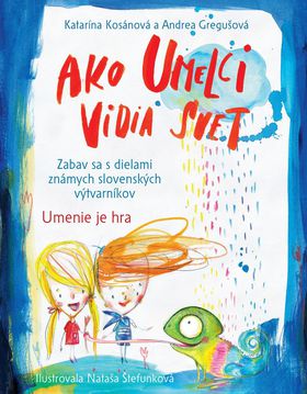 Ako umelci vidia svet