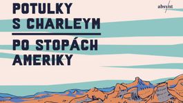 John Steinbeck: Potulky s Charleym/Po stopách Ameriky