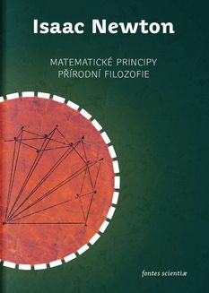 Issac Newton: Matematické princípy Přírodní...