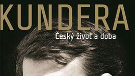 Jan Novák: Kundera. Český život a doba