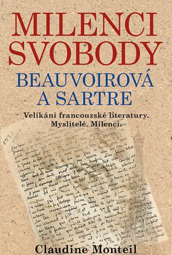 Monteil Claudine: Milenci svobody: Beauvoirová...