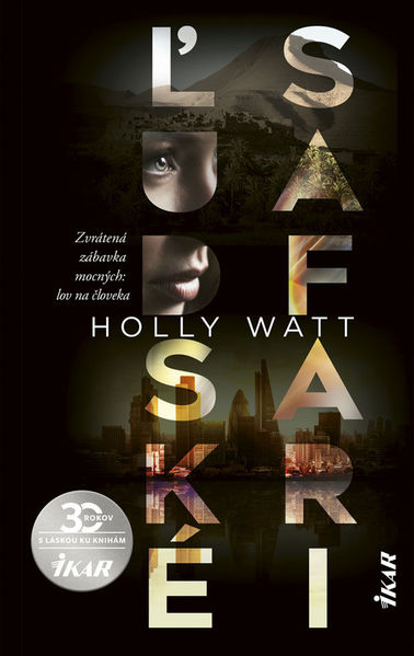 Holly Watt - Ľudské safari