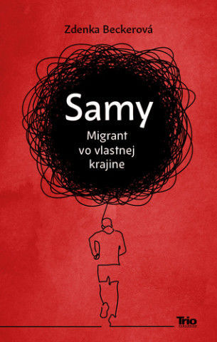 Kniha Samy - Migrant problematizuje vplyv...