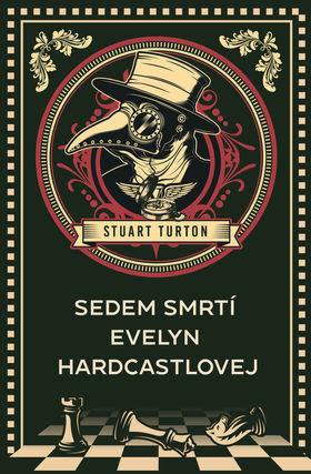 Stuart Turton: Sedem smrtí Evelyn Hardcastle