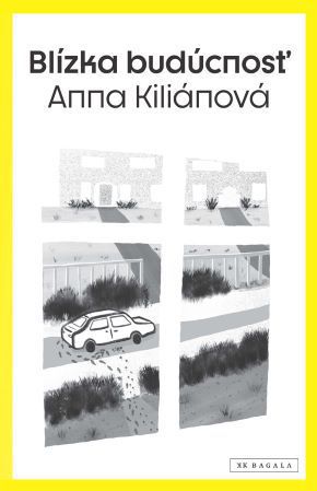 Anna Kiliánová: Blízka budúcnosť