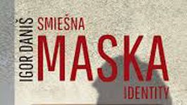Igor Daniš: Smiešna maska identity