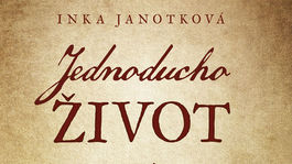 Inka Janotková - Jednoducho život. Ako mať každý deň dôvod na úsmev