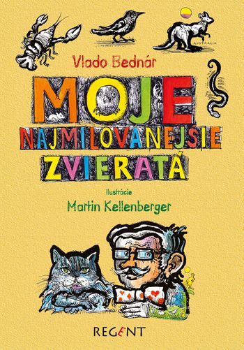 Vlado Bednár: Moje najmilovanejšie zvieratá