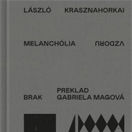 melancholia-vzdoru László Krasznahorkai