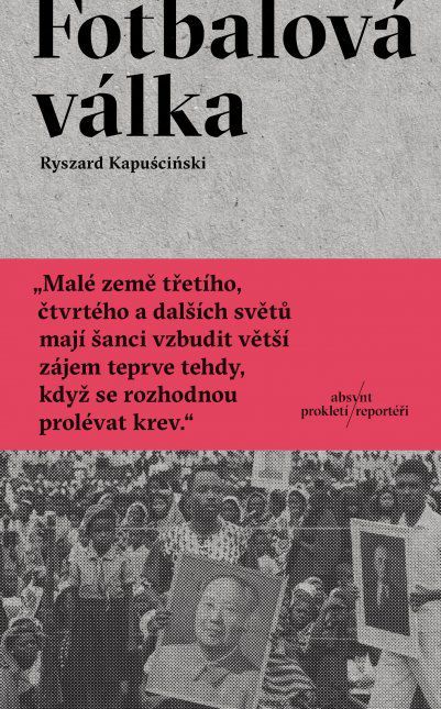 Ryszard Kapuściński: Fotbalová válka