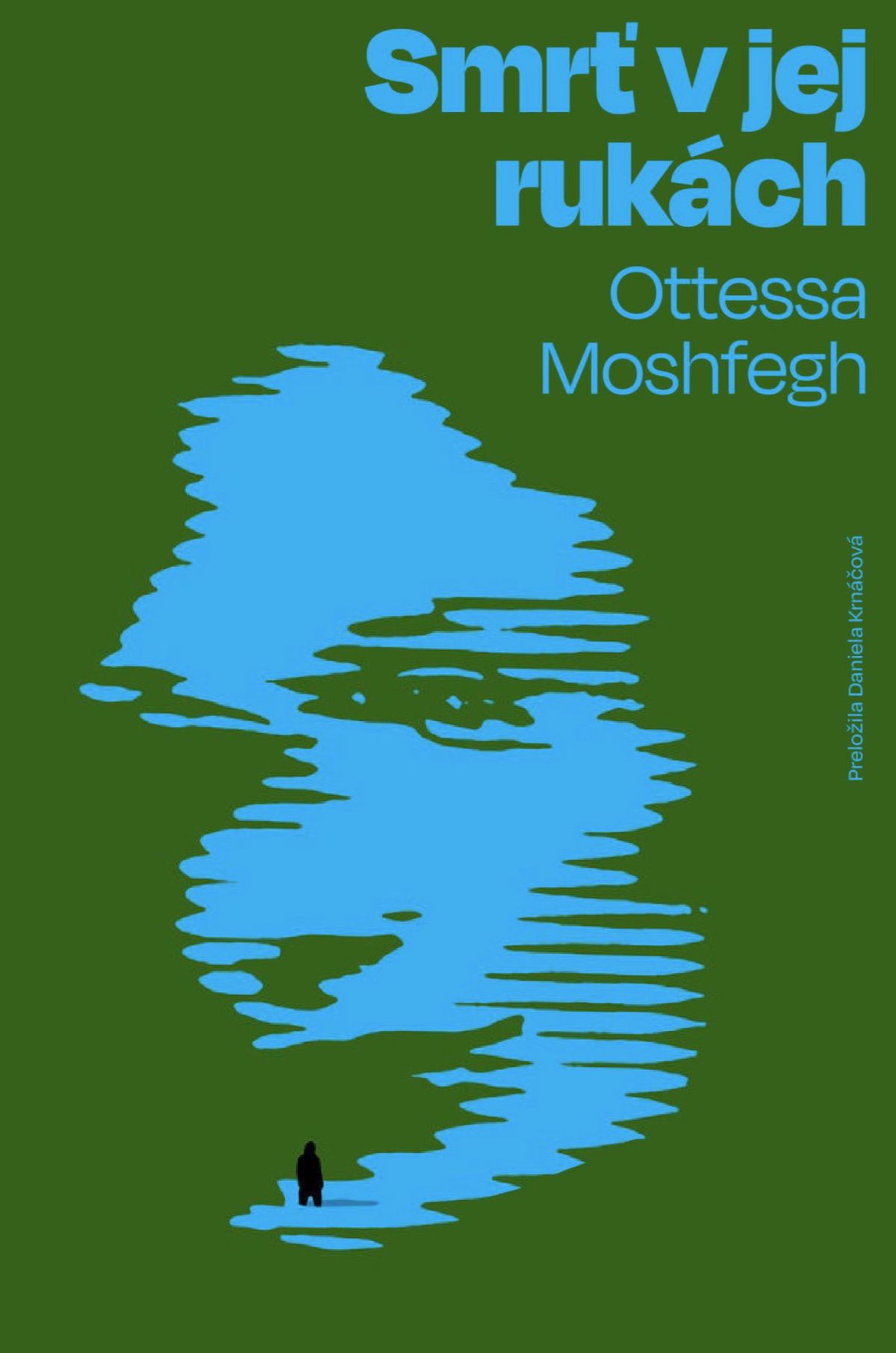 Ottessa Moshfegh: Smrť v jej rukách
