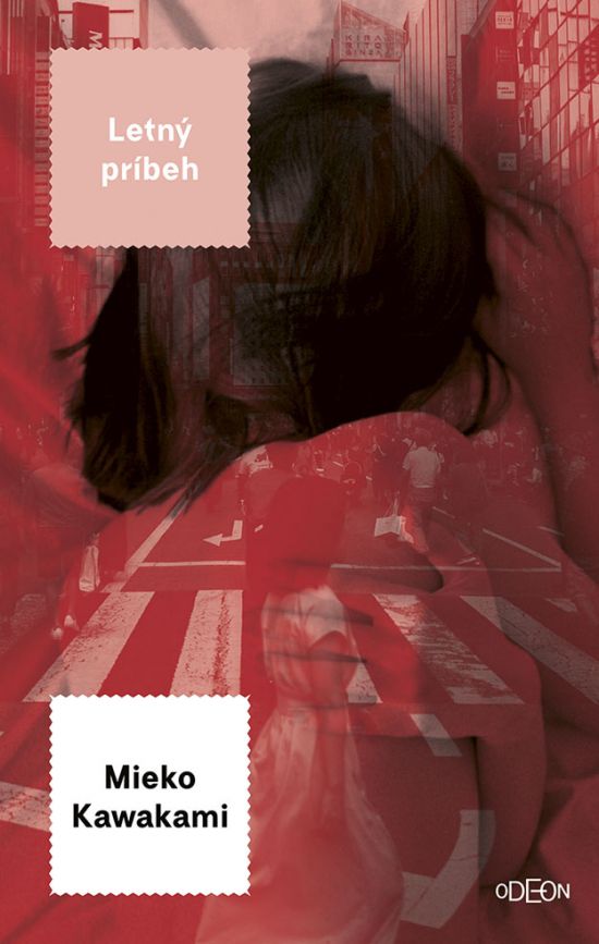 Mieko Kawakami - Letný príbeh
