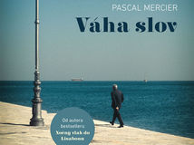 Pascal Mercier - Váha slov