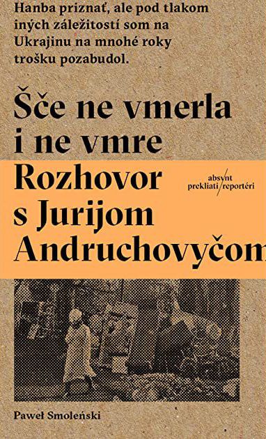 Paweł Smoleński: Šče ne vmerla i ne vmre...