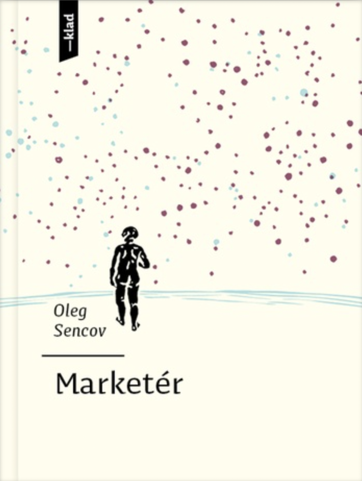 Oleg Sencov: Marketér