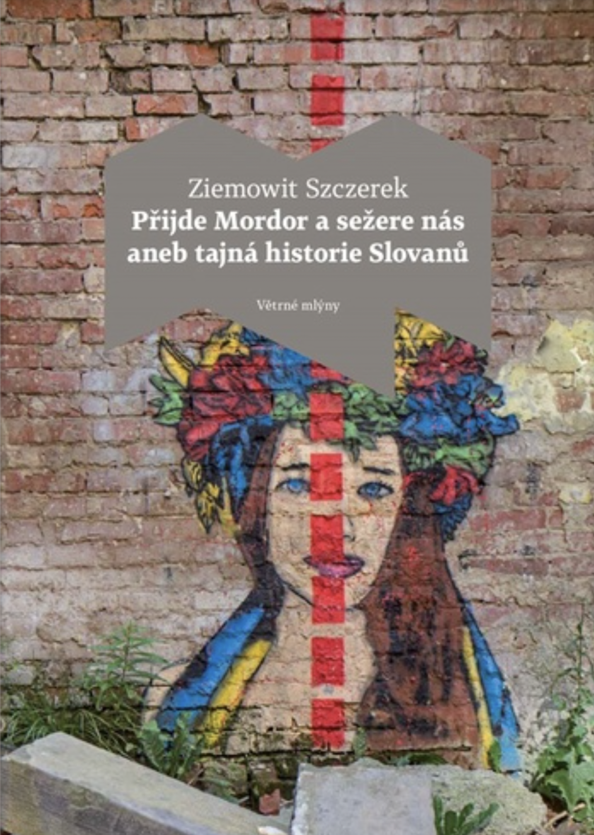 Ziemowit Szczerek: Přijde Mordor a sežere nás...