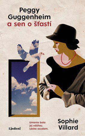 Sophie Willard: Peggy Guggenheim a sen o šťastí