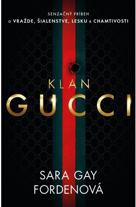 Sara Gay Fordenová: Klan Gucci