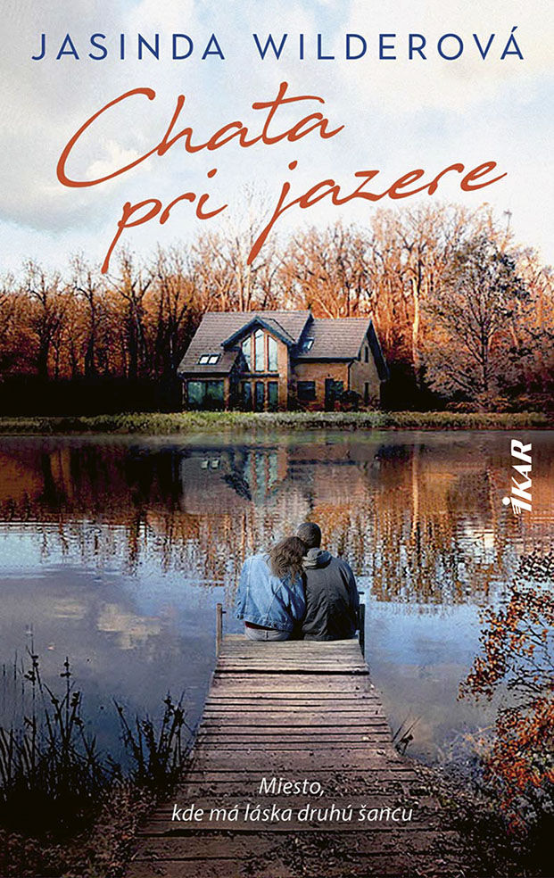 Jasinda Wilderová - Chata pri jazere