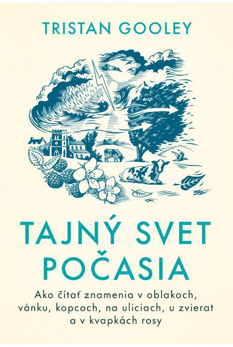 Tristan Gooley: Tajný svet počasia