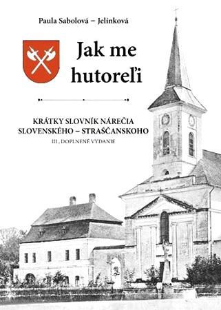 Paula Sabolová: Jak me hutoreľi, Krátky slovník...