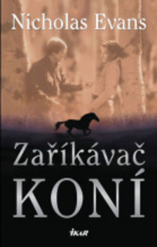Nicholas Evans: Zaříkávač koní