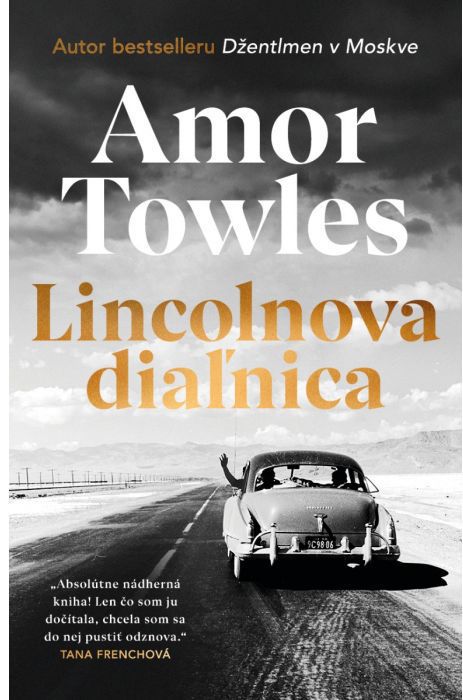 Amor Towles: Lincolnova diaľnica