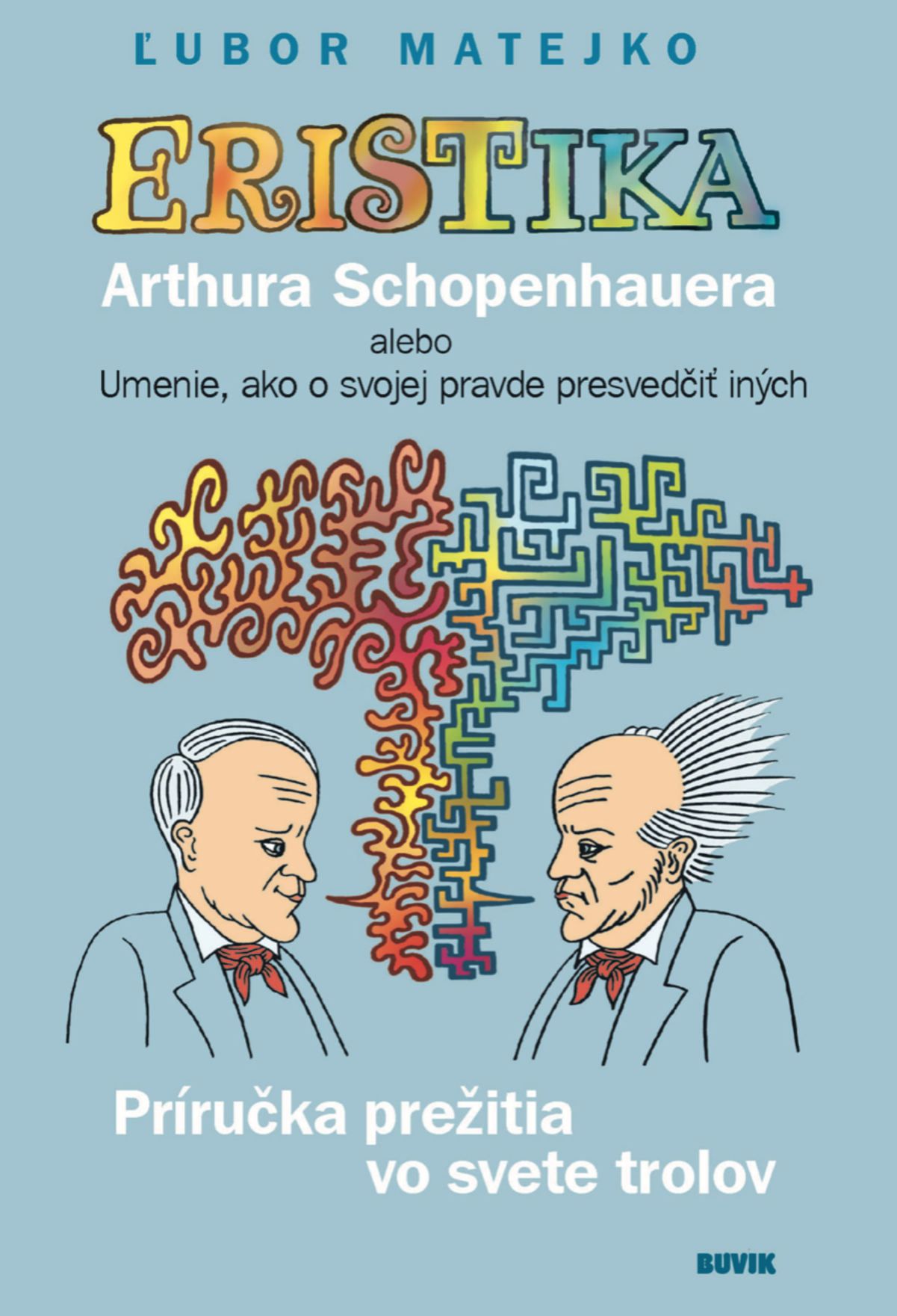 Ľubor Matejko: Eristika Arthura Schopenhauera