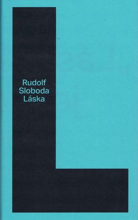 Rudo Sloboda: Láska