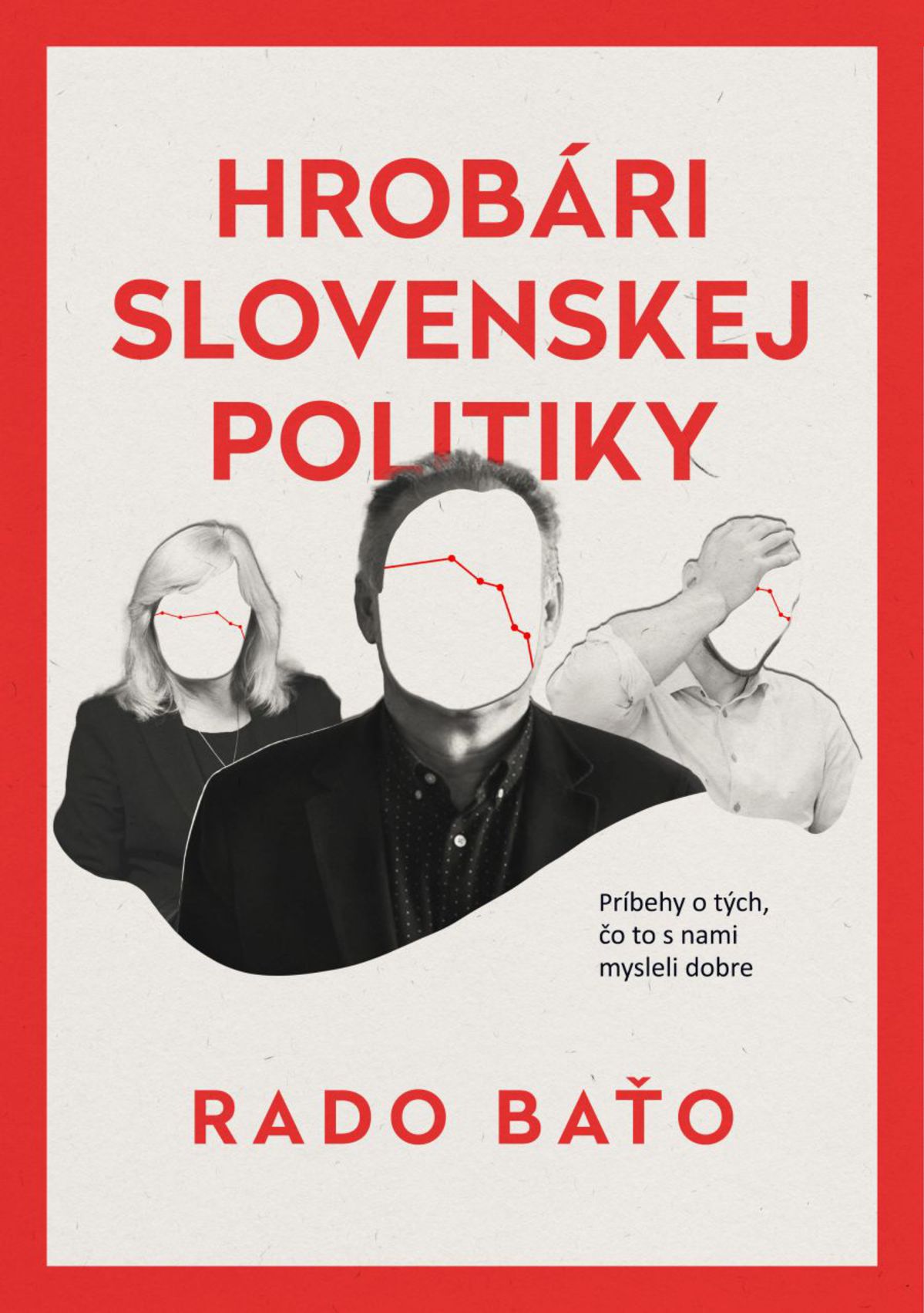 Rado Baťo: Hrobári slovenskej politiky