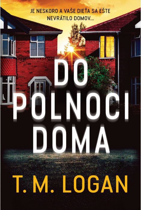 T. M. Logan: Do polnoci doma