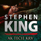 Stephen King, Ak tečie krv