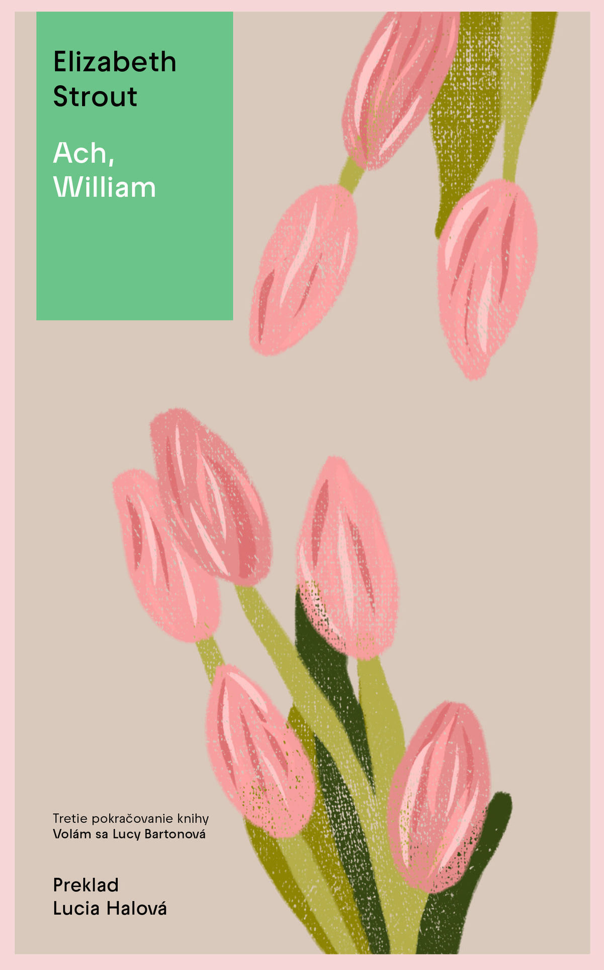 Elizabeth Strout : Ach, William!