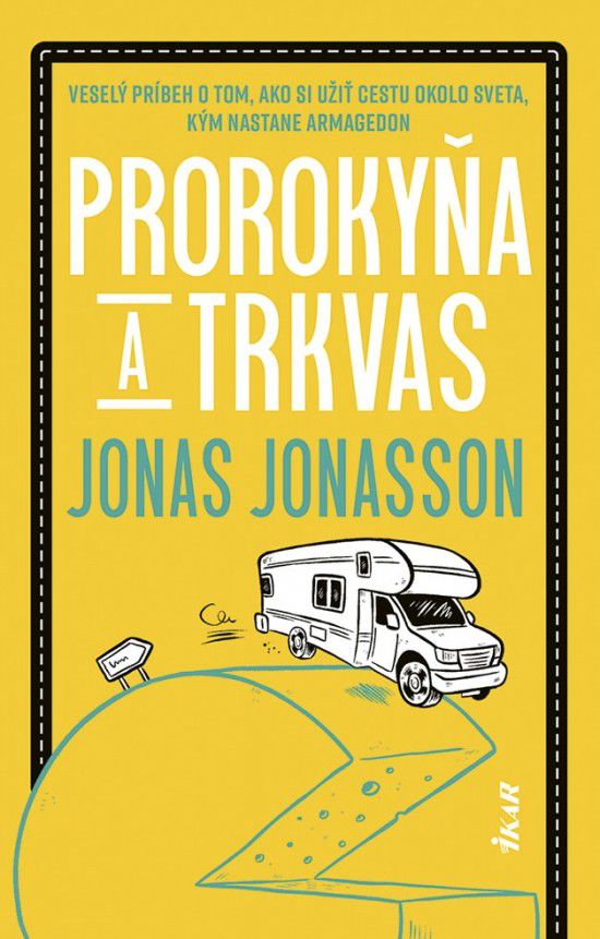 Jonas Jonasson - Prorokyňa a trkvas