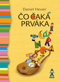 Daniel Hevier: Čo čaká prváka