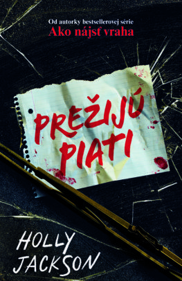 Holly Jackson: Prežijú piati