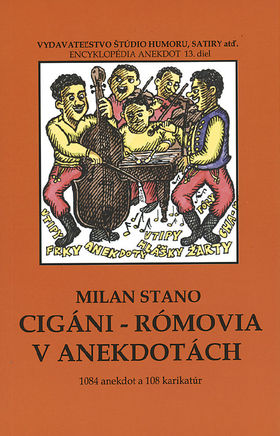 Milan Stano: Cigáni - Rómovia v anekdotách