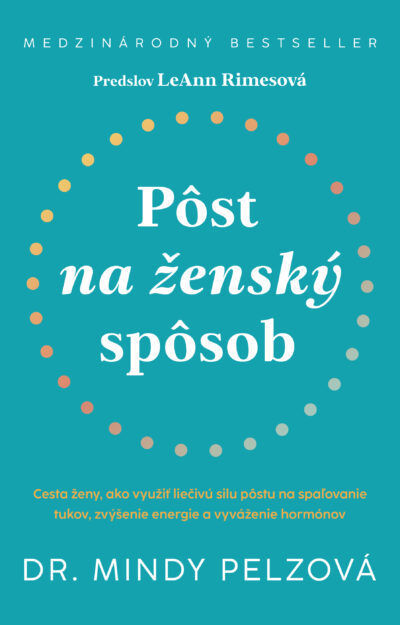 Dr. Mindy Pelzová: Pôst na ženský spôsob