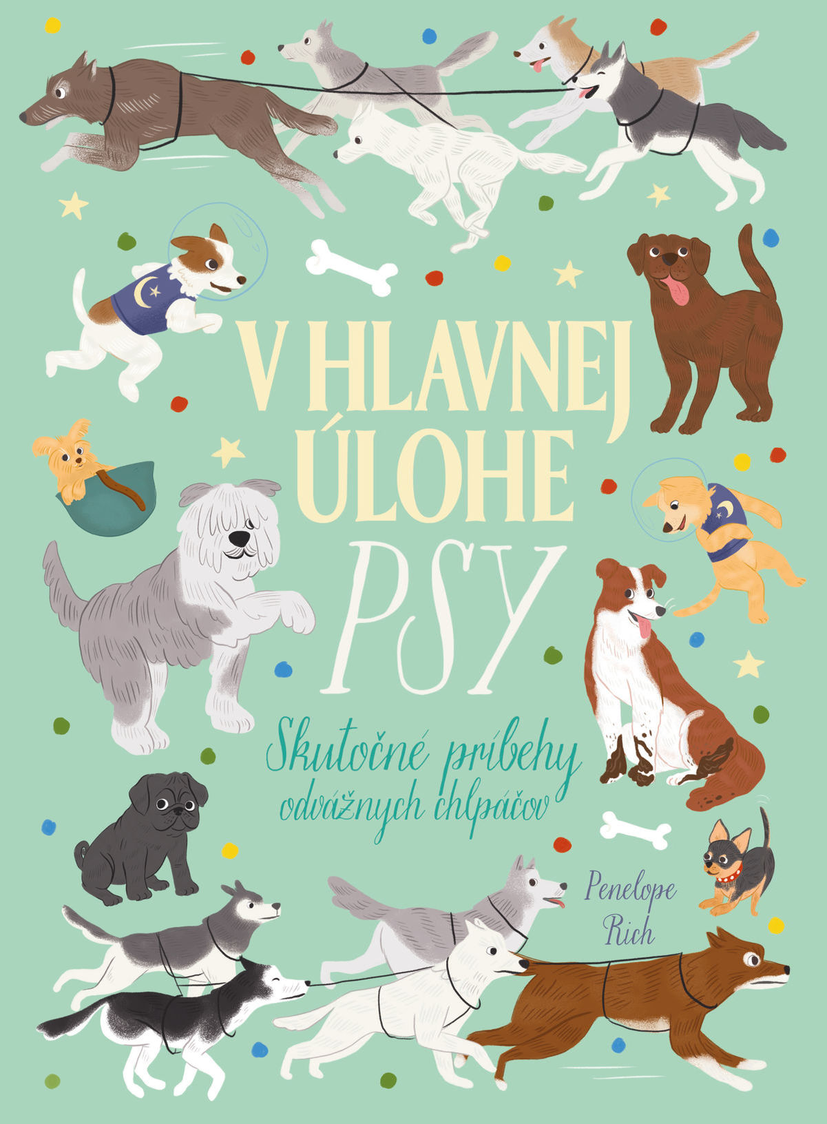 Penelope Rich: V hlavnej úlohe psy